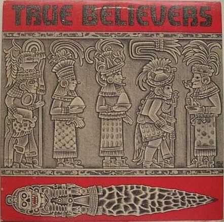 True Believers – True Believers True Believers – True Believers