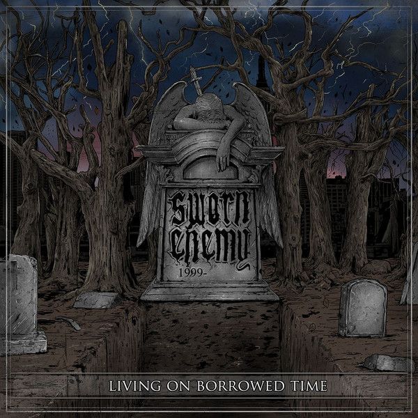 Sworn Enemy ‎– Living On Borrowed Time