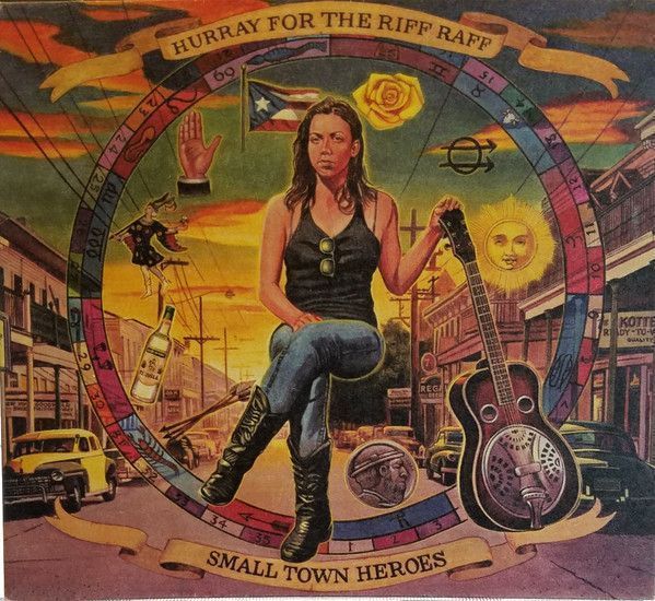 Hurray For The Riff Raff – Small Town Heroes