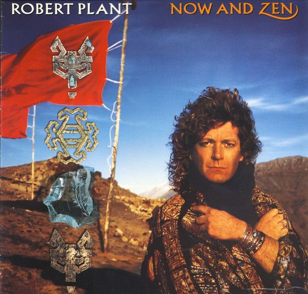 Robert Plant – Now And Zen Robert Plant – Now And Zen