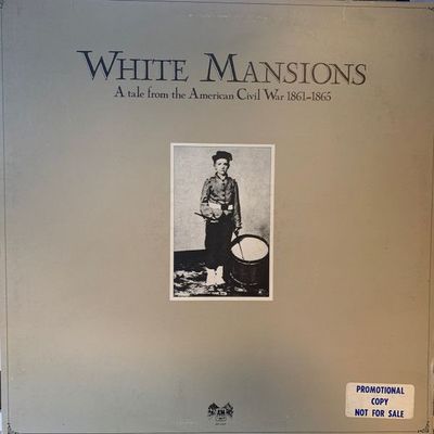 Various – White Mansions (A Tale From The American Civil War 1861-1865)