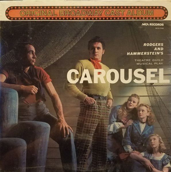 John Raitt And Jan Clayton, Original Broadway Cast* – Carousel - Original Broadway Cast Album John Raitt And Jan Clayton, Original Broadway Cast* – Carousel - Original Broadway Cast Album