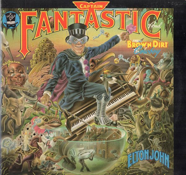 Elton John – Captain Fantastic And The Brown Dirt Cowboy