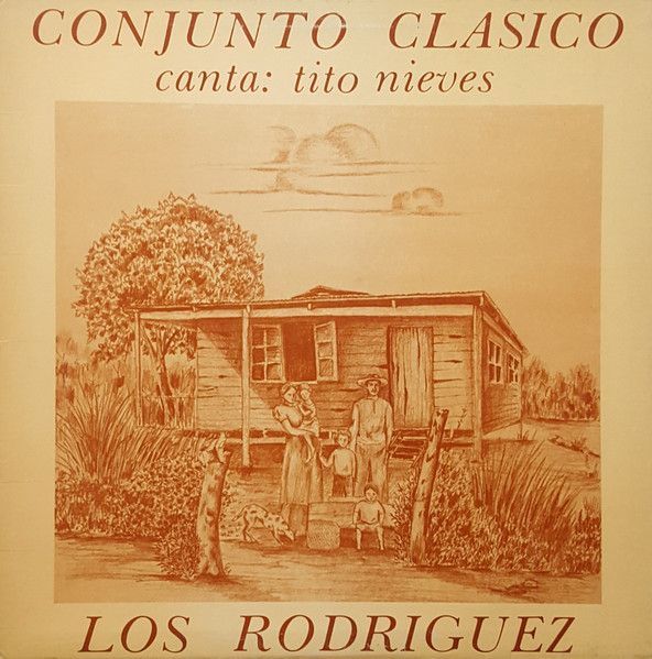 Conjunto Clasico Canta: Tito Nieves – Los Rodriguez Conjunto Clasico Canta: Tito Nieves – Los Rodriguez