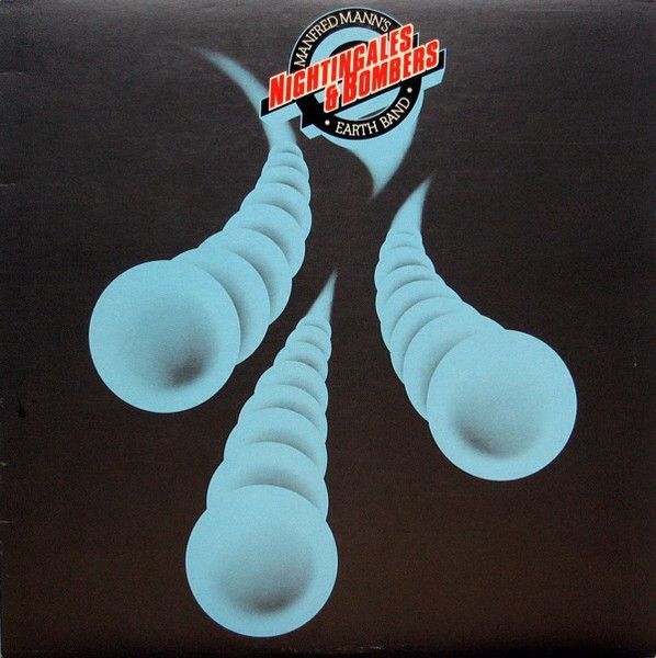 Mannfred Mann's Earth Band - Nightingales & Bombers Mannfred Mann's Earth Band - Nightingales & Bombers
