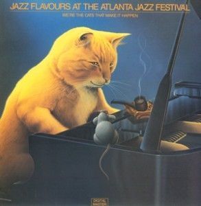 Various – Jazz Flavours At The Atlanta Jazz Festival: We're The Cats That Make It Happen