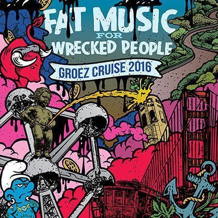 Various – Fat Music For Wrecked People - Groez Cruise 2016 Various – Fat Music For Wrecked People - Groez Cruise 2016