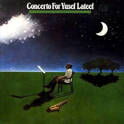 Yusef Lateef – Concerto For Yusef Lateef
