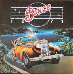 Bruce Springsteen – Bruce 1971 Bruce Springsteen – Bruce 1971