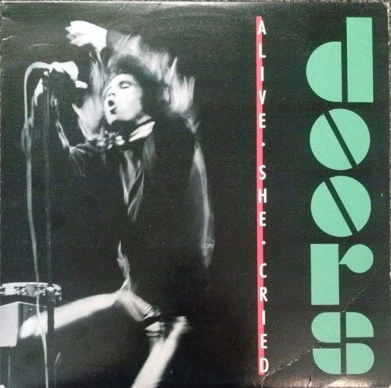 Doors – Alive, She Cried Doors – Alive, She Cried