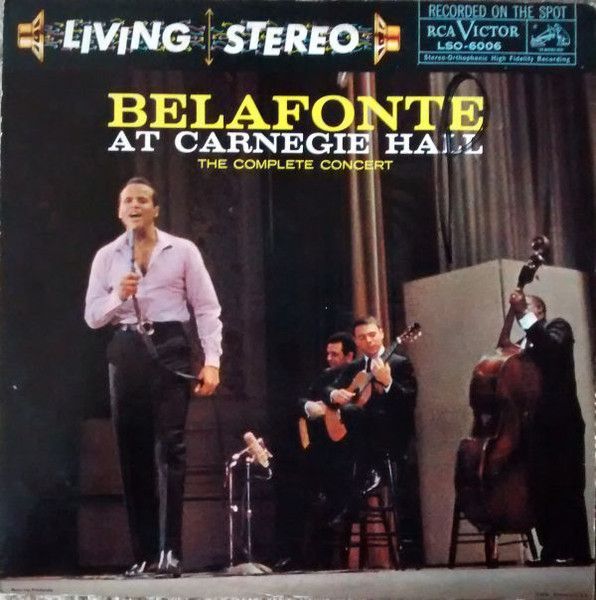 Belafonte – Belafonte At Carnegie Hall: The Complete Concert