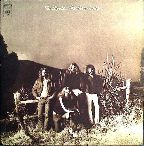The Byrds – Farther Along The Byrds – Farther Along