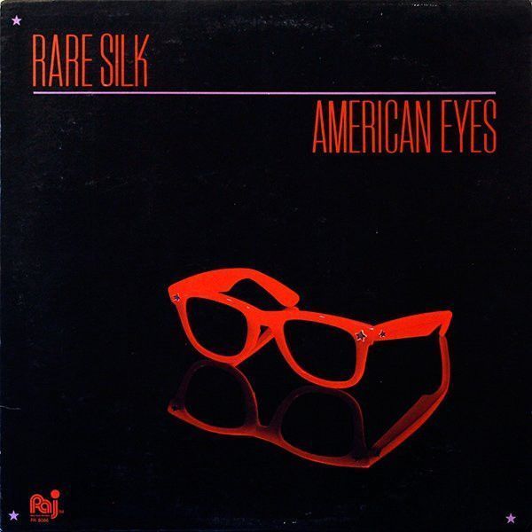 Rare Silk – American Eyes Rare Silk – American Eyes