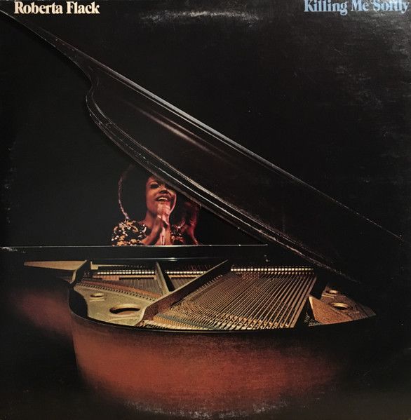 Roberta Flack – Killing Me Softly