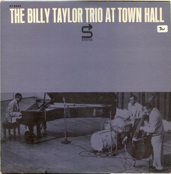 The Billy Taylor Trio ‎– The Billy Taylor Trio At Town Hall