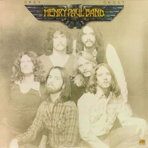 Henry Paul Band – Grey Ghost
