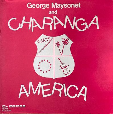 George Maysonet And Charanga America ‎– George Maysonet and Charanga America