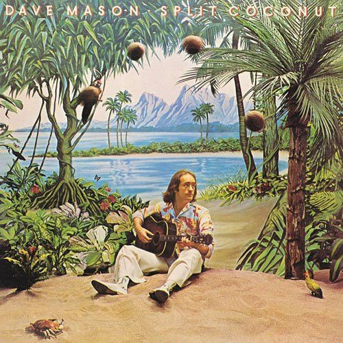 Dave Mason – Split Coconut