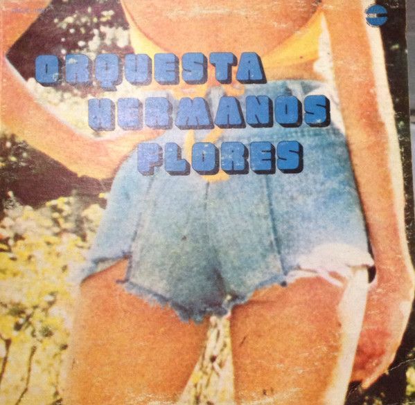 Orquesta Hermanos Flores – Orquestra Hermanos Flores