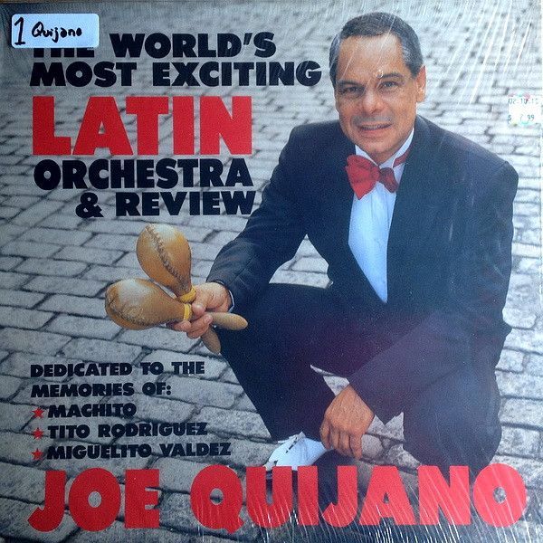 Joe Quijano – The World's Most Exciting Latin Orchestra &amp; Review
