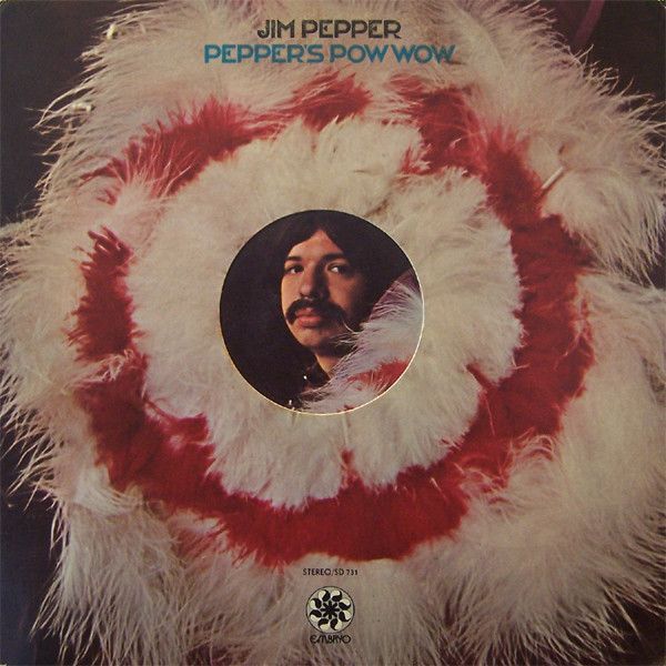 Jim Pepper – Pepper's Pow Wow
