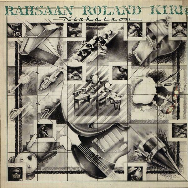 Rahsaan Roland Kirk* – Kirkatron Rahsaan Roland Kirk* – Kirkatron