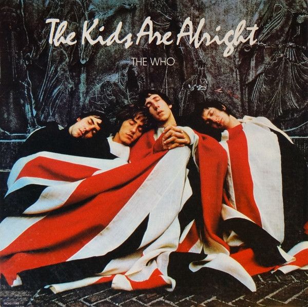 The Who – The Kids Are Alright
