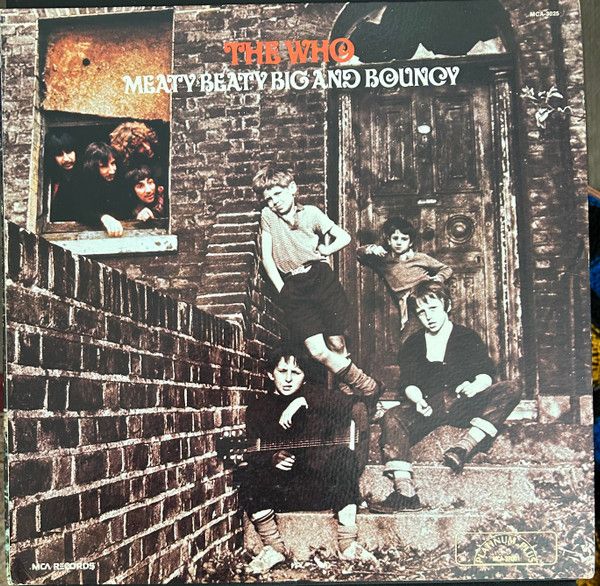 The Who – Meaty Beaty Big And Bouncy The Who – Meaty Beaty Big And Bouncy