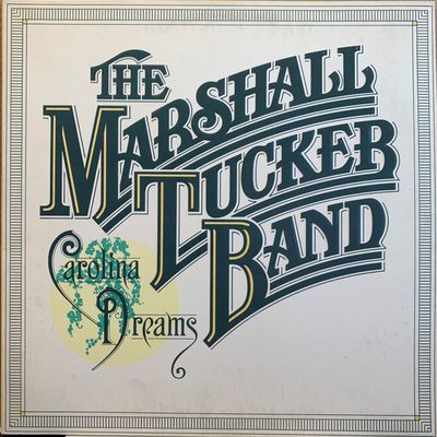 The Marshall Tucker Band – Carolina Dreams