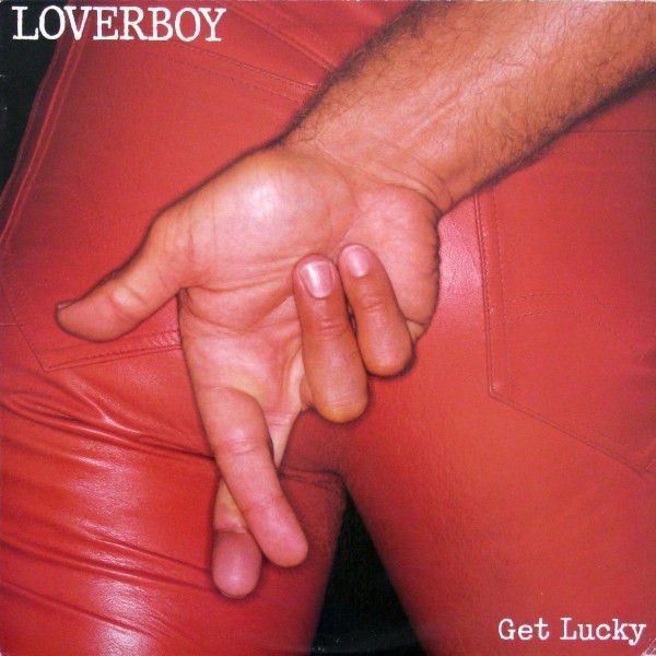 Loverboy – Get Lucky Loverboy – Get Lucky