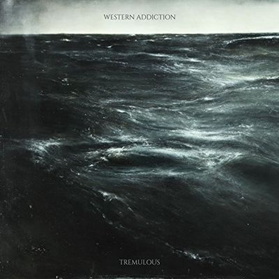 Western Addiction – Tremulous