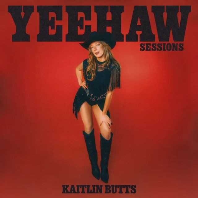 KAITLIN BUTTS / YEEHAW SESSIONS (RSD)