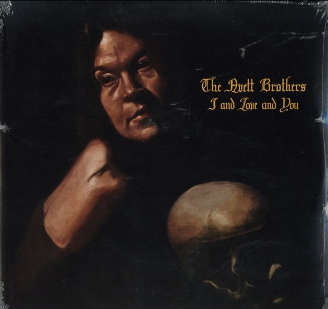 AVETT BROTHERS / I &amp; LOVE &amp; YOU