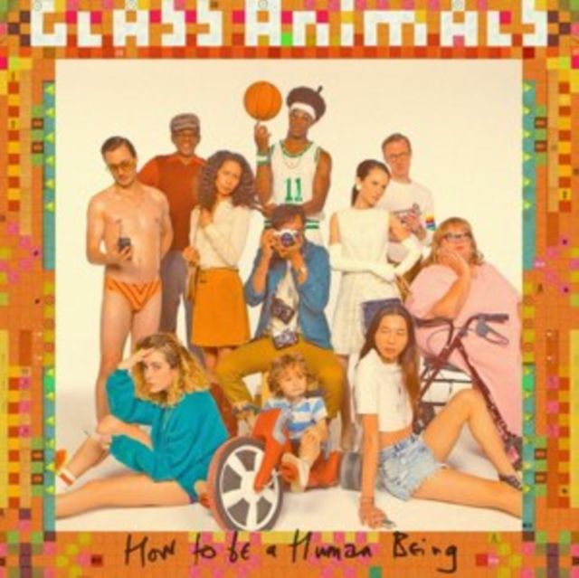 GLASS ANIMALS / HOW TO BE A HUMAN BEING