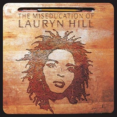 HILL,LAURYN / MISEDUCATION OF LAURYN HILL