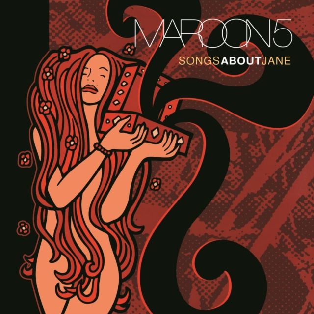 MAROON 5 / SONGS ABOUT JANE MAROON 5 / SONGS ABOUT JANE