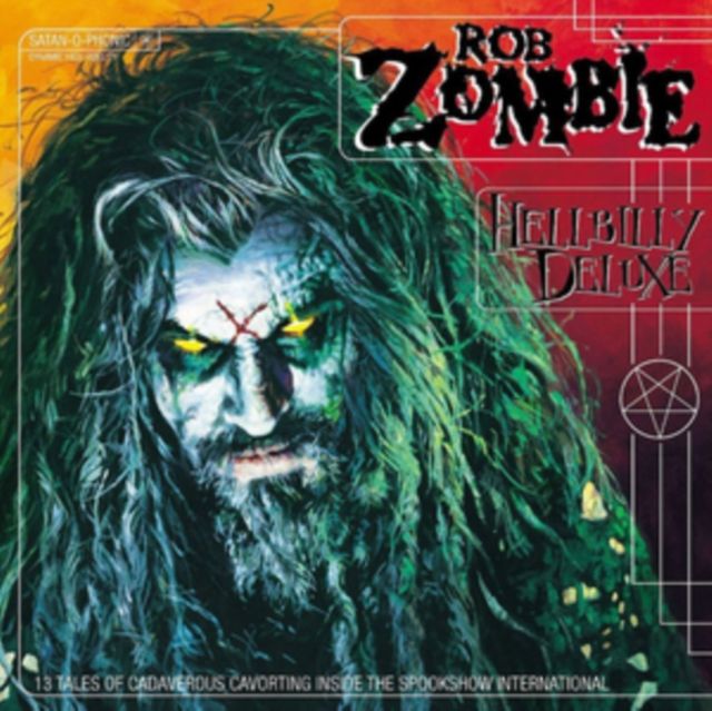 ROB ZOMBIE / HELLBILLY DELUXE ROB ZOMBIE / HELLBILLY DELUXE