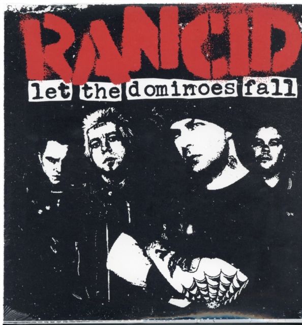RANCID / LET THE DOMINOES FALL