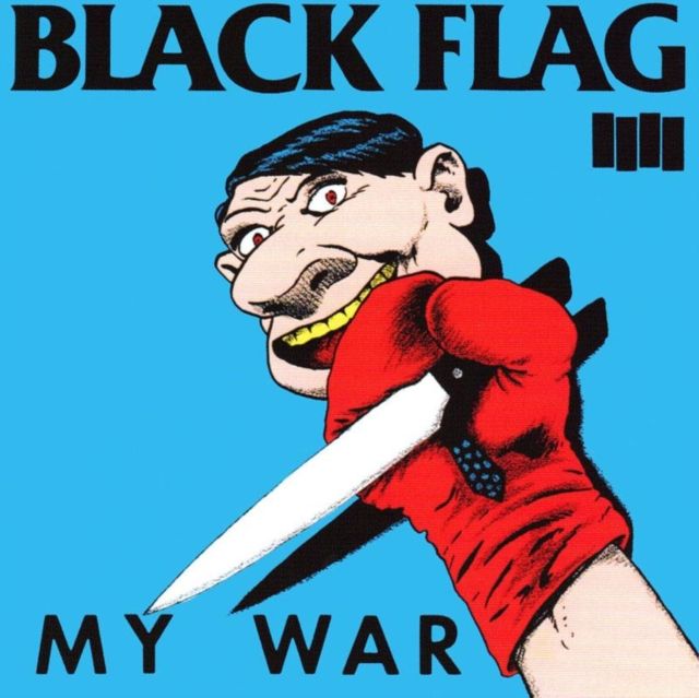 BLACK FLAG / MY WAR