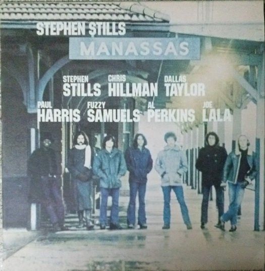 Stephen Stills / Manassas – Manassas