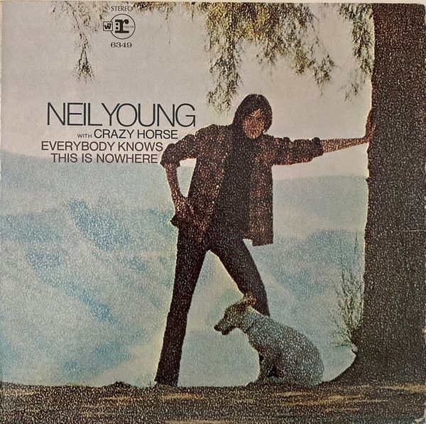 Neil Young With Crazy Horse – Everybody Knows This Is Nowhere