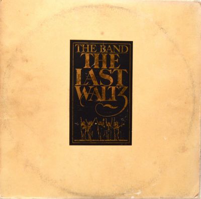 The Band – The Last Waltz