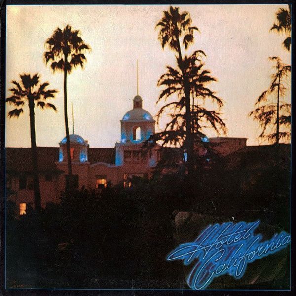 Eagles – Hotel California
