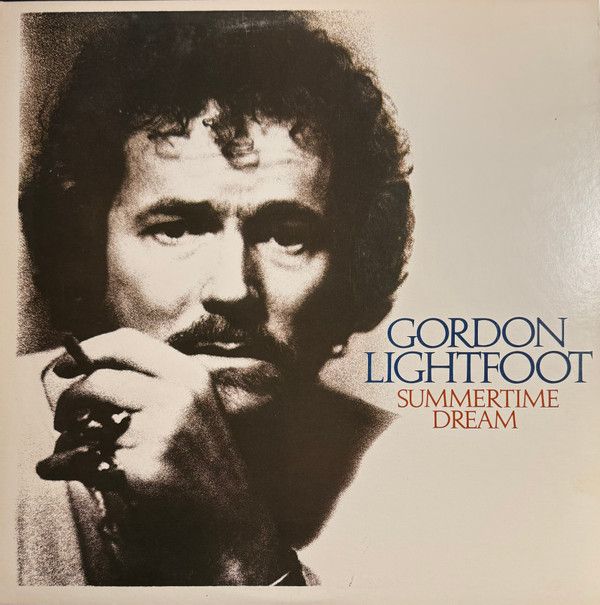Gordon Lightfoot ‎– Summertime Dream