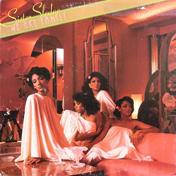Sister Sledge – We Are Family