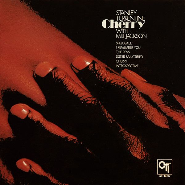 Stanley Turrentine With Milt Jackson – Cherry