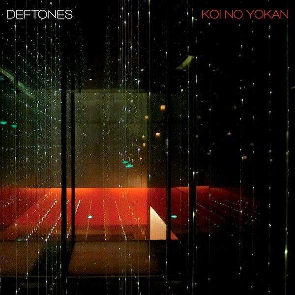 Deftones – Koi No Yokan Deftones – Koi No Yokan