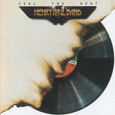 Henry Paul Band ‎– Feel The Heat