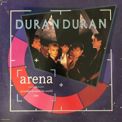 Duran Duran – Arena | Recorded Around The World 1984