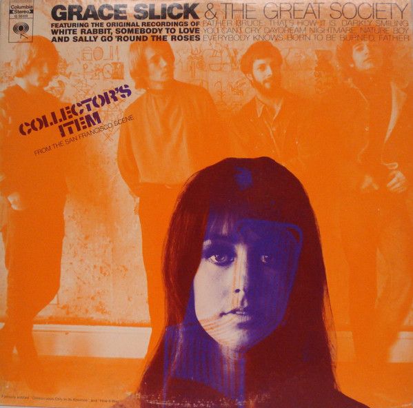 Grace Slick & The Great Society – Collector's Item From The San Francisco Scene Grace Slick & The Great Society – Collector's Item From The San Francisco Scene